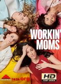 Madres trabajadoras 2×01 al 2×13 [720p]